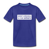 Kids' Premium T-Shirt - West Virginia Is For Others